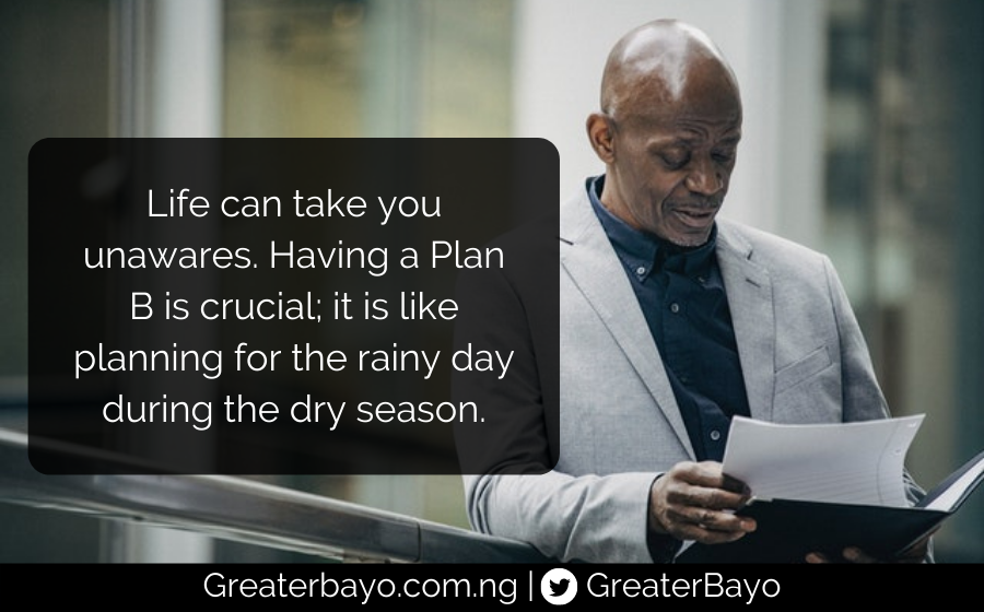 Have a Plan B; Career Lessons