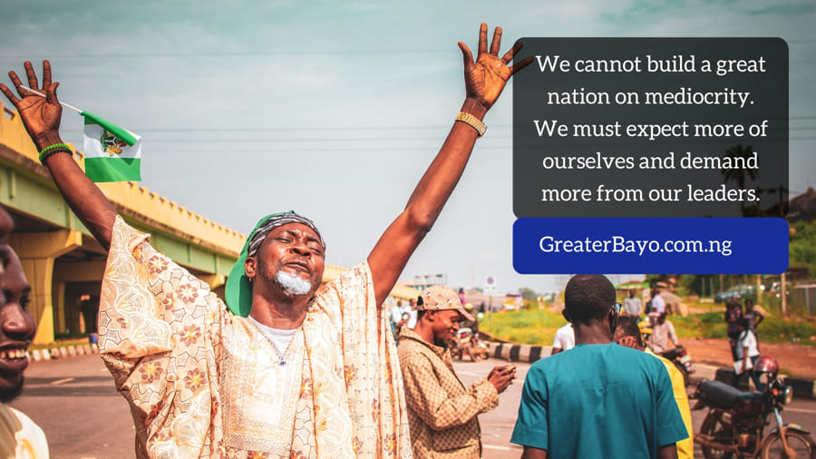 Breaking Free from Mediocrity: Why Nigeria Needs a New Way of Thinking